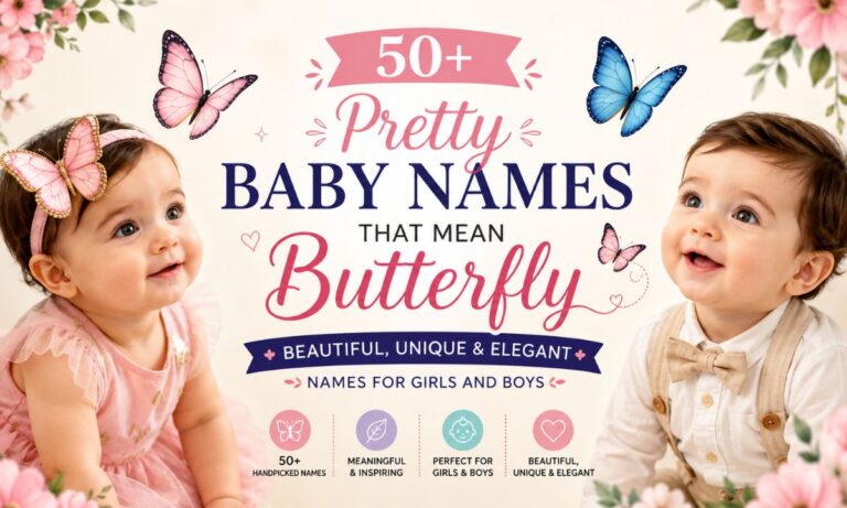 50+ Pretty Baby Names That Mean Butterfly Beautiful, Unique & Elegant Names for Girls and Boys